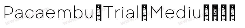 Pacaembu Trial Mediu字体转换 Pacaembu Trial Mediu字体转换